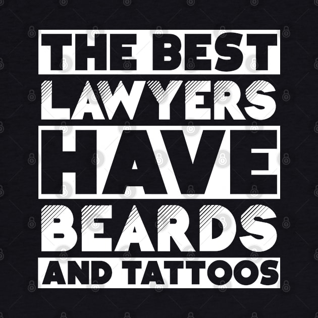 Best lawyers have beards and tattoos . Perfect present for mother dad friend him or her by SerenityByAlex